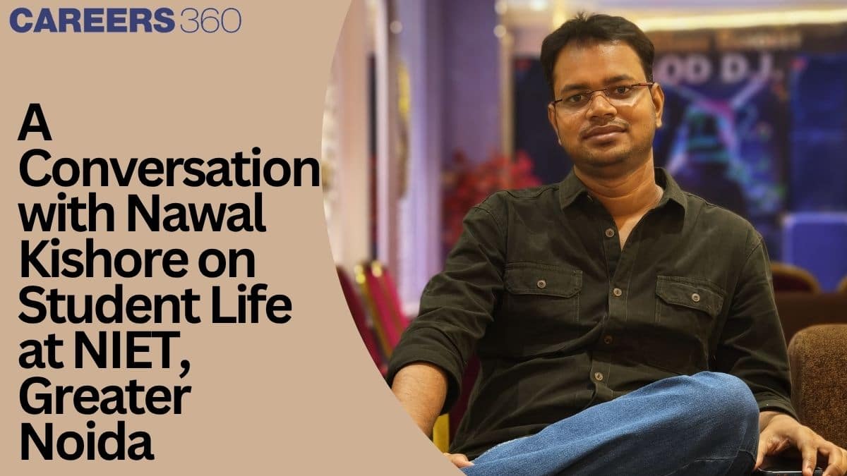 A Conversation with Nawal Kishore on Student Life at NIET Greater Noida